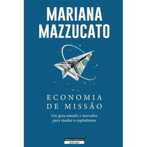 Economia de Missão de Mariana Mazzucato