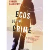 Ecos de um Crime de Christi Daugherty