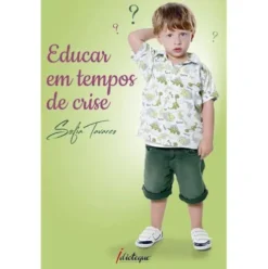 Educar em Tempos de Crise de Sofia Tavares