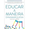 Educar à Maneira Dinamarquesa de Jessica Joelle Alexander