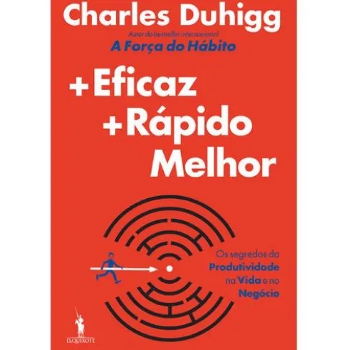 ?+Eficaz +Rápido Melhor de Charles Duhigg