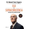 Ego E Supraconsciência de Dr. Manuel Sans Segarra