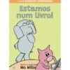 Elefante E PorquinhaEstamos N de Mo Willems