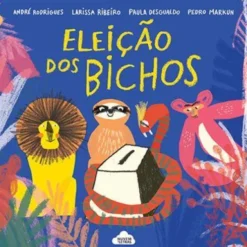 Eleição dos Bichos de André Rodrigues, Paula Desgualdo, Pedro Markum e Larissa Ribeiro