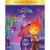 Elemental - o Livro do Filme de Disney