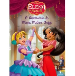 Elena de Avalor Nº 3 - O Aniversário da Minha Melhor Amiga