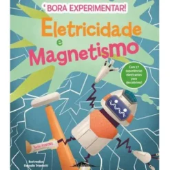 Eletricidade e Magnetismo de Fosforo - Bora Experimentar! N.º 1