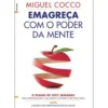 Emagreça com o Poder da Mente de Miguel Cocco