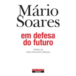 Em Defesa do Futuro de Mário Soares