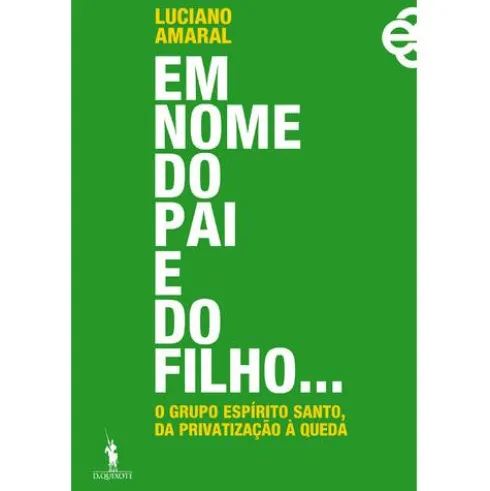 Em Nome do Pai e do Filho... de Luciano Amaral
