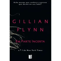 Em Parte Incerta (Livro de Bolso) de Gillian Flynn
