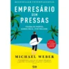 Empresário Sem Pressas de Michael Weber