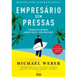 Empresário Sem Pressas de Michael Weber