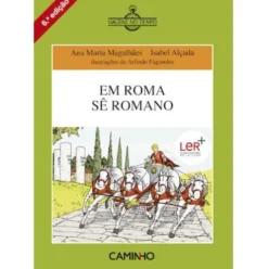 Em Roma Sê Romano de Ana Maria Magalhães