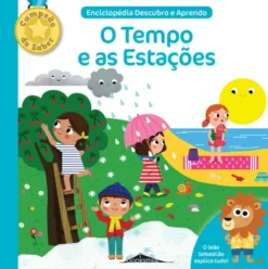 Enciclopédia Descubro e Aprendo Nº 1 - O Tempo e as Estações de Benedicte Le Loarer