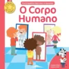 Enciclopédia Descubro e Aprendo Nº 2 - O Corpo Humano de Benedicte Le Loarer
