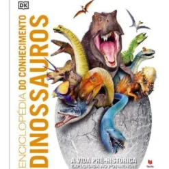 Enciclopédia do Conhecimento - Dinossauros