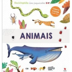 Enciclopédia dos Pequenotes - Animais de Sylvie Bezuel