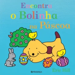 Encontra O Bolinha Na Páscoa de Eric Hill
