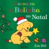 Encontra o Bolinha no Natal de Eric Hill