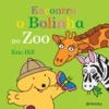 Encontra o Bolinha no Zoo de Eric Hill