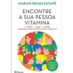 Encontre a Sua Pessoa Vitamina de Marian Rojas Estapé