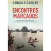Encontros Marcados de Gonçalo Cadilhe