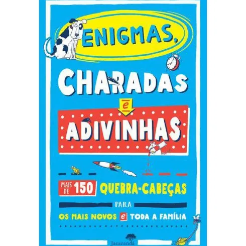 Enigmas, Charadas e Adivinhas de Amanda Learmonth - Mais de 150 Quebra-Cabeças para os Mais Novos e Toda a Família