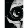 Ensaios sobre Fotografia de Susan Sontag