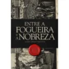 Entre a Fogueira e a Nobreza de Maria Isabel Braga Abecasis