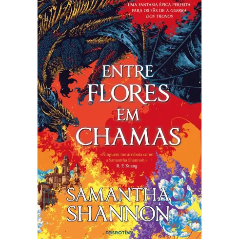 Entre Flores Em Chamas de Samantha Shannon