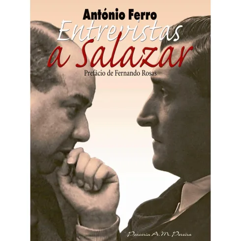 Entrevistas a Salazar de António Ferro
