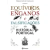 Equívocos, Enganos e Falsificações da História de Portugal de Sérgio Luís de Carvalho