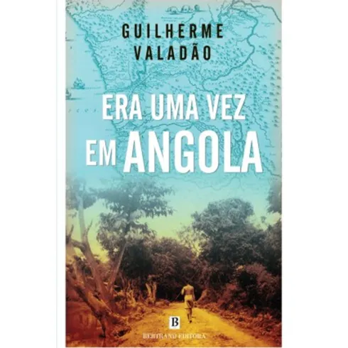 Era Uma Vez em Angola de Guilherme Valadão
