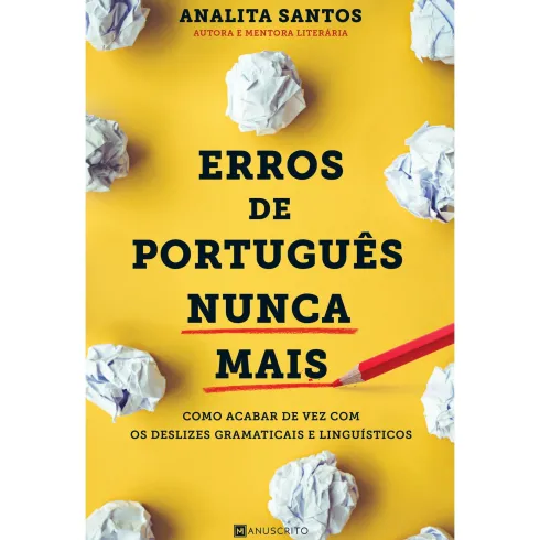 Erros de Português Nunca Mais de Analita Santos