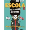 Escola - De Bestial a Besta! de James Patterson e Chris Tebbetts
