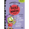 Escola de Monstros Nº 4 - na Festa da Joana, Até a Escola Abana de Sally Rippin