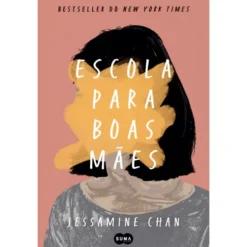 Escola para Boas Mães de Jessamine Chan