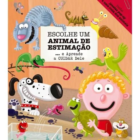 Escolhe Um Animal de Estimação… e Aprende a Cuidar Dele