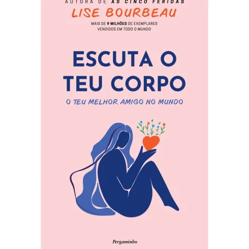 Escuta O Teu Corpo de Lise Bourbeau