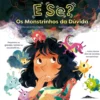 E Se? os Monstrinhos da Dúvida de Emily Kilgore