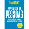 Especialista em Pessoas de Tiago Brunet