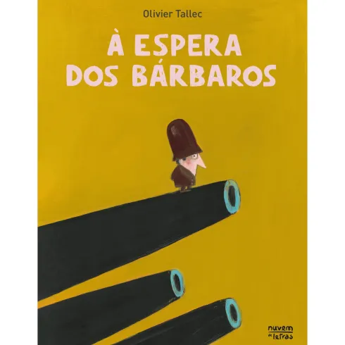 À Espera Dos Bárbaros de Olivier Tallec
