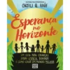 Esperança no Horizonte de Onjali Q. Raúf