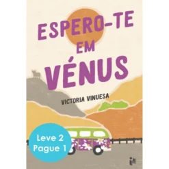 Espero-Te Em Vénus E Beijar Em de Anne Sophie Jouhanneau,Victoria Vinuesa
