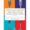Espumantes & Champanhes de João Paulo Martins