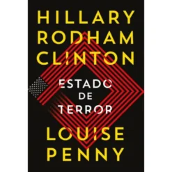 Estado de Terror de Hillary Rodham Clinton e Louise Penny