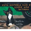 Esta História Não é Sobre uma Gatinha de Randall de Sève