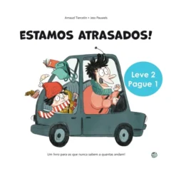 Estamos Atrasados E Eu Nunca: de Marc Solal,Arnaud Tiercelin