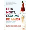 Esta Noite, Fala-me de Amor de Elin Hilderbrand